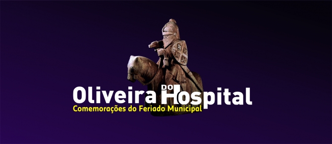 Oliveira do Hospital comemora o Feriado Municipal