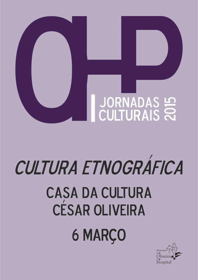 I Jornadas Culturais de Oliveira do Hospital (2ª sessão) – Cultura Etnográfica  