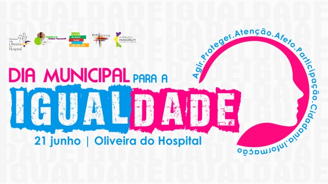 Oliveira do Hospital comemora Semana dedicada à Igualdade