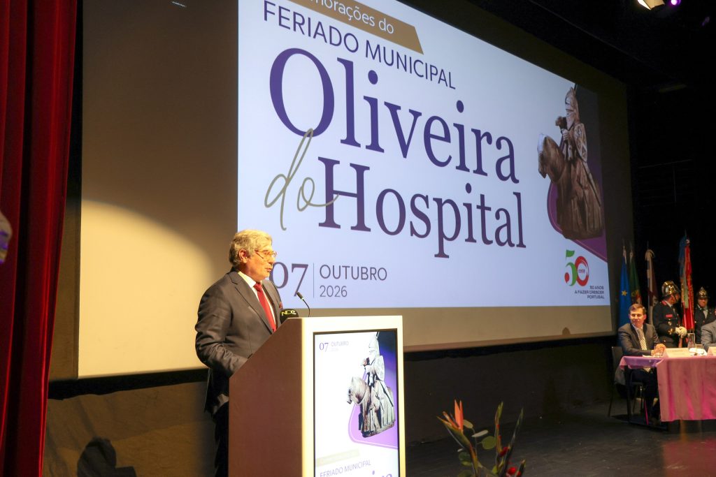 Feriado Municipal: Oliveira do Hospital com confiança no futuro: investimento, crescimento e novas oportunidades